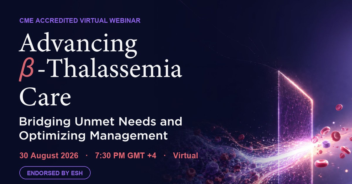 Advancing β-Thalassemia Care: Bridging Unmet Needs and Optimizing Management
