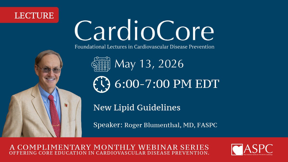 CardioCore: New Lipid Guidelines — ASPC Foundational Lecture (May 2026)