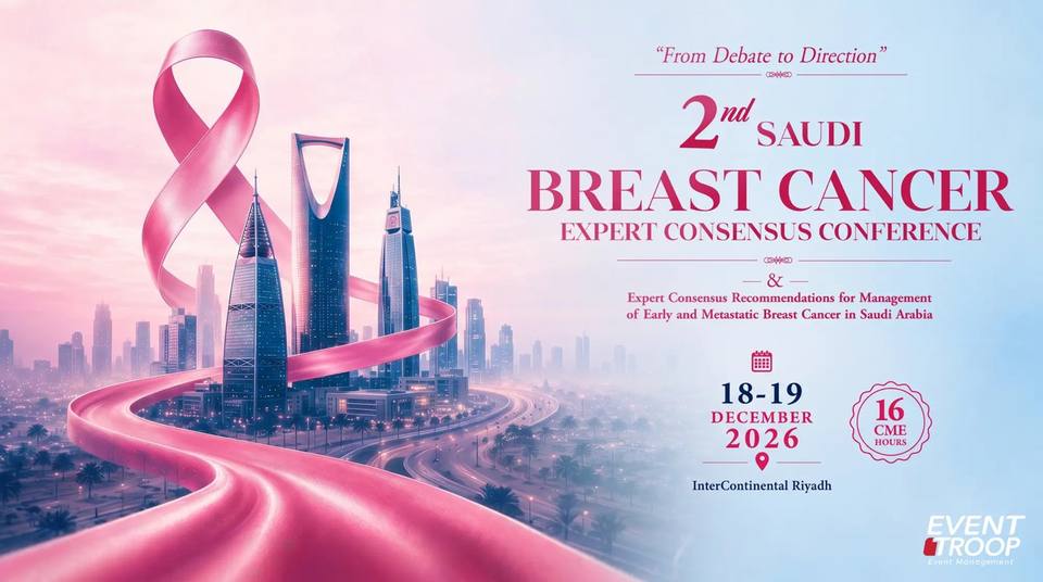 2nd Saudi Breast Cancer Expert Consensus Conference 2026