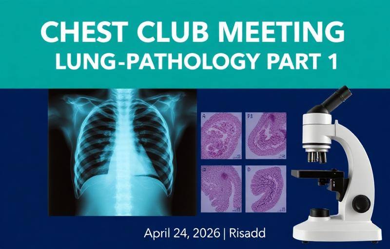 Chest Club Meeting — Lung Pathology Part 1