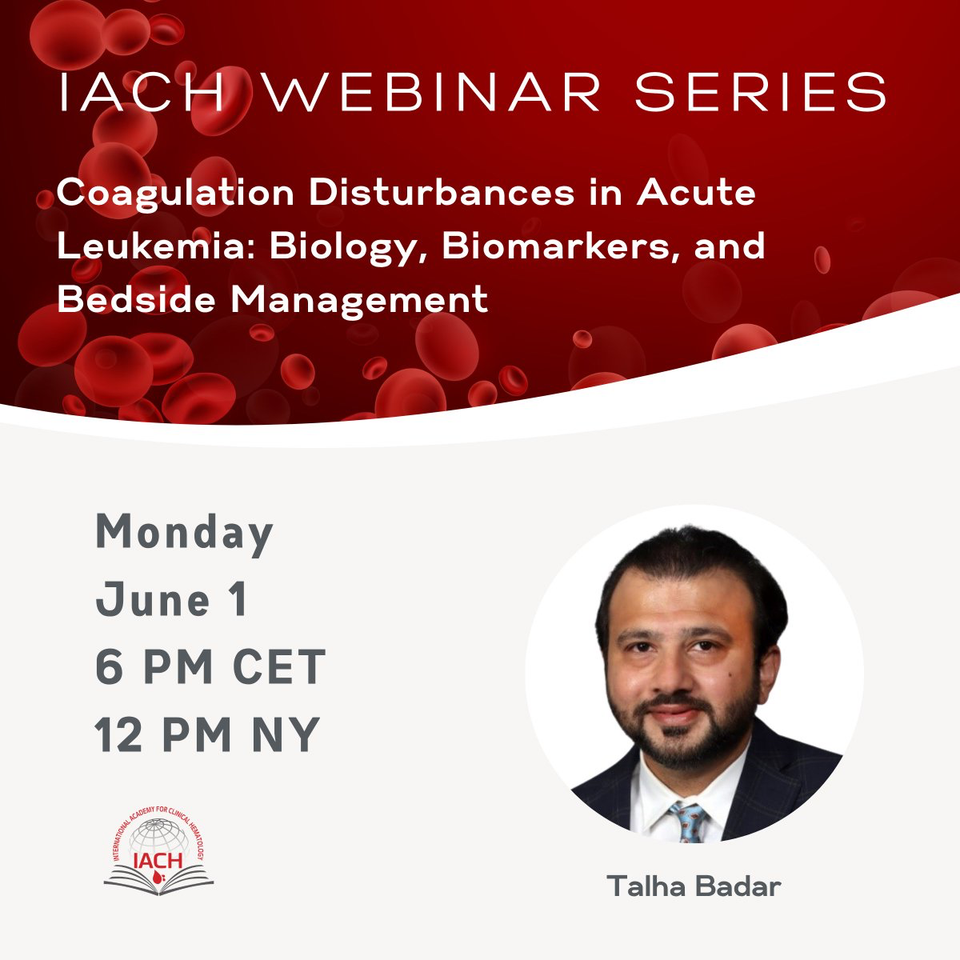 IACH Webinar: Coagulation Disturbances in Acute Leukemia — Biology, Biomarkers, and Bedside Management