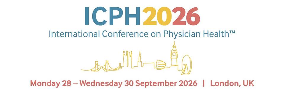 International Conference on Physician Health (ICPH) 2026