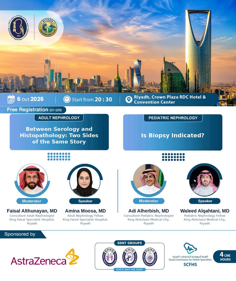Riyadh Nephrology Club — October 2026: Serology vs Histopathology & Is Biopsy Indicated?