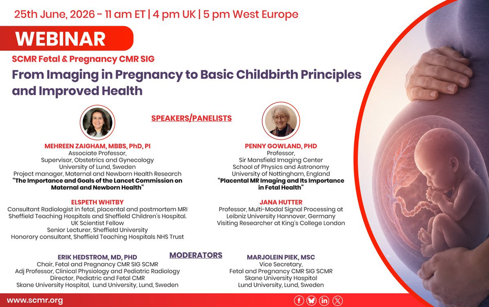 SCMR Fetal & Pregnancy CMR SIG Webinar: From Imaging in Pregnancy to Basic Childbirth Principles and Improved Health
