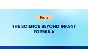 The Science Beyond Infant Formula